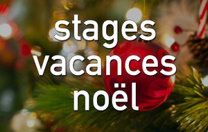 Stage Vacances Noël 2020